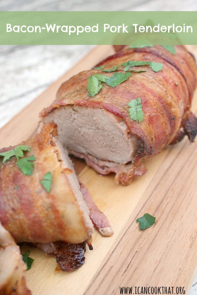 Bacon Wrapped Pork Tenderloin