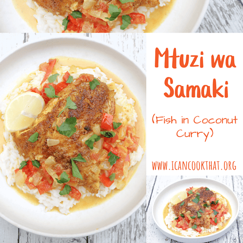 Mtuzi wa Samaki (Fish in Coconut Curry)