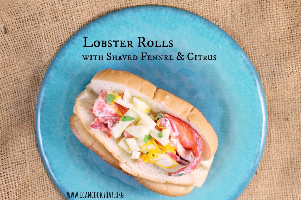 Lobster Rolls with Shaved Fennel and Citrus