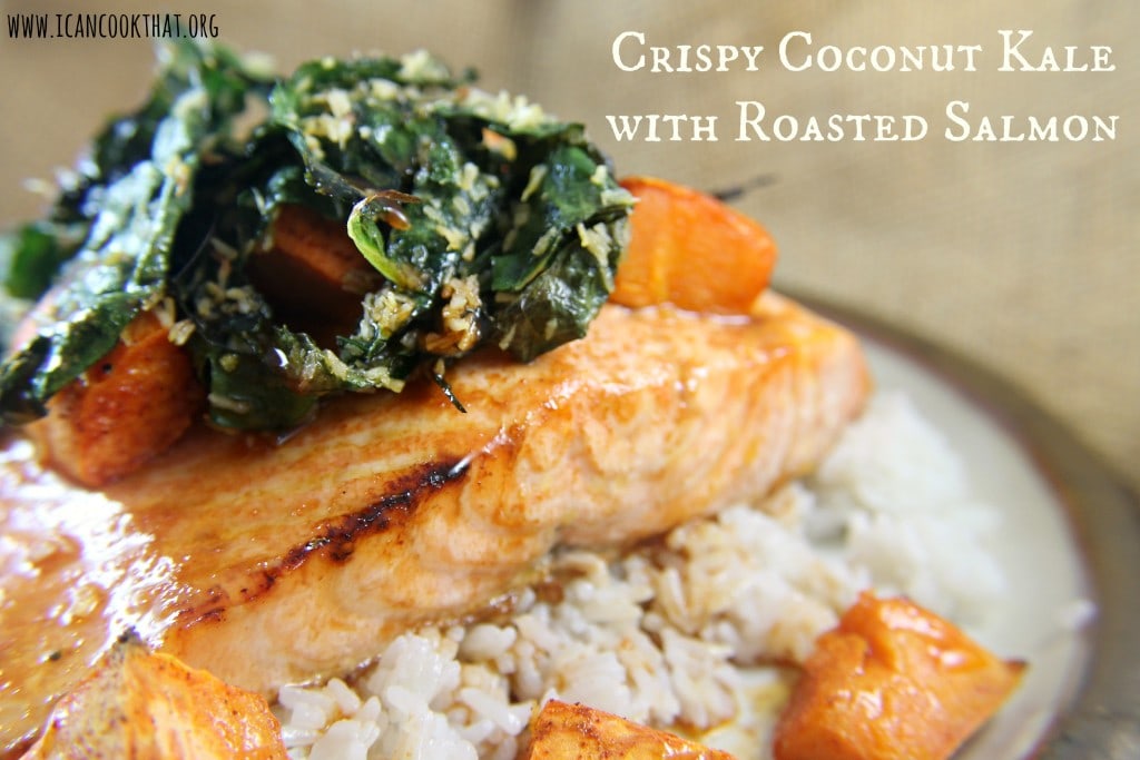 Crispy Coconut Kale with Roasted Salmon, Sweet Potatoes, and Coconut Rice