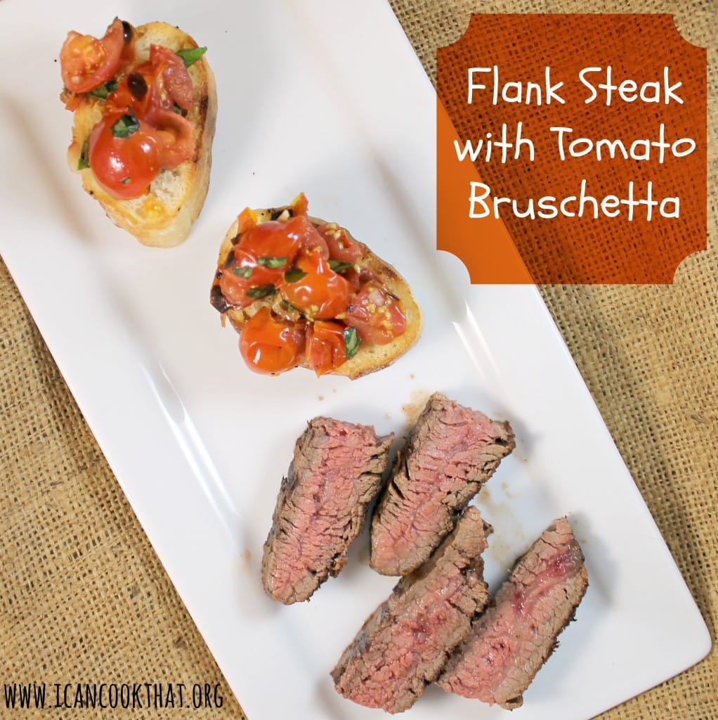 Flank Steak with Tomato Bruschetta