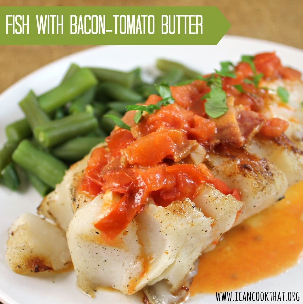 Fish with Bacon-Tomato Butter