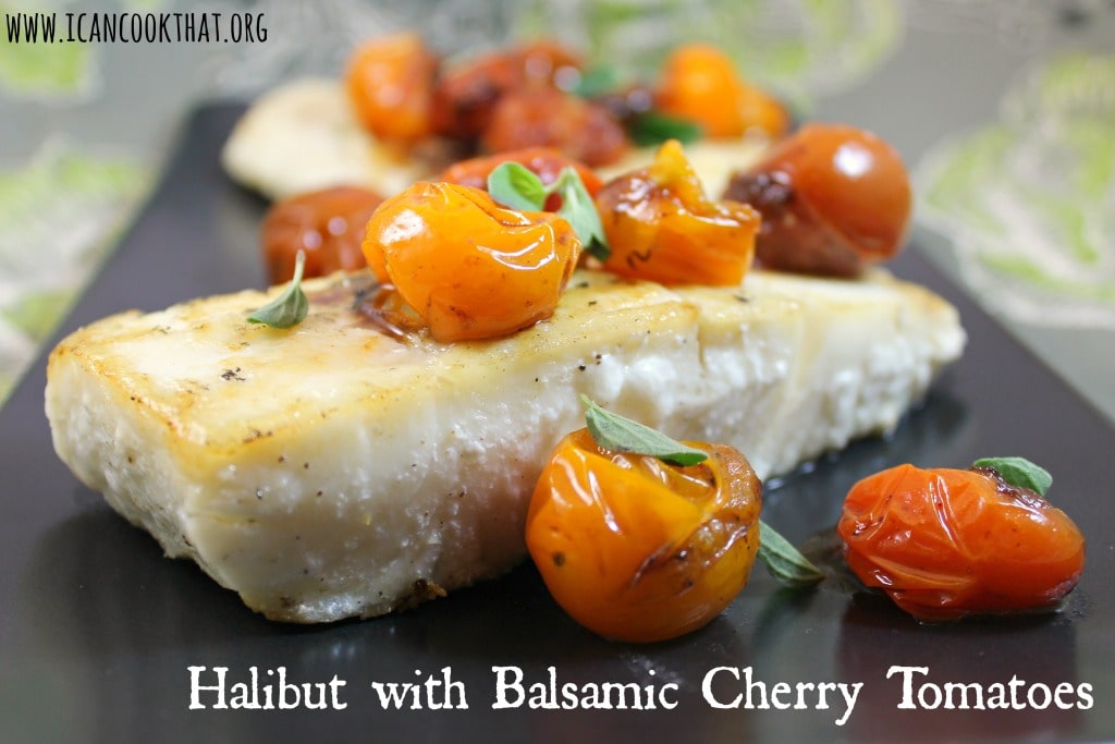 Halibut with Balsamic Cherry Tomatoes