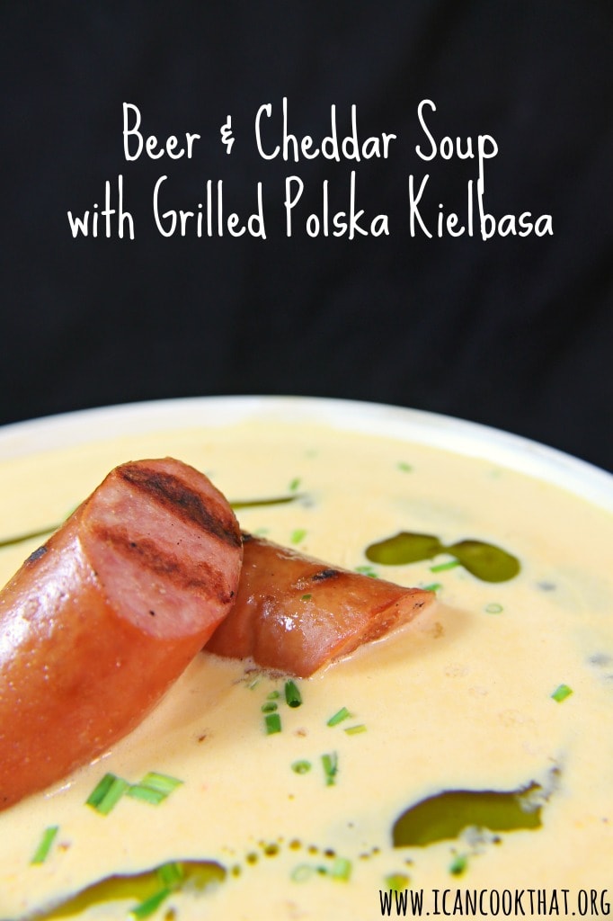 Beer and Cheddar Soup with Grilled Polska Kielbasa #OktoberOnTheFarm