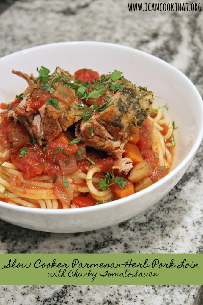 Slow Cooker Parmesan-Herb Pork Loin with Chunky Tomato Sauce