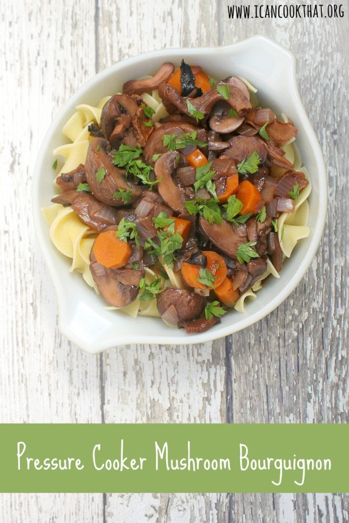 Pressure Cooker Mushroom Bourguignon