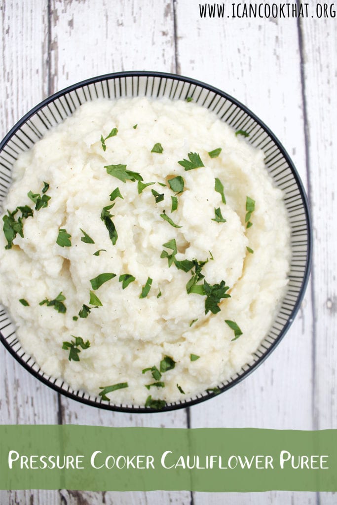 Pressure Cooker Cauliflower Puree