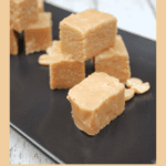 Homemade Peanut Butter Fudge